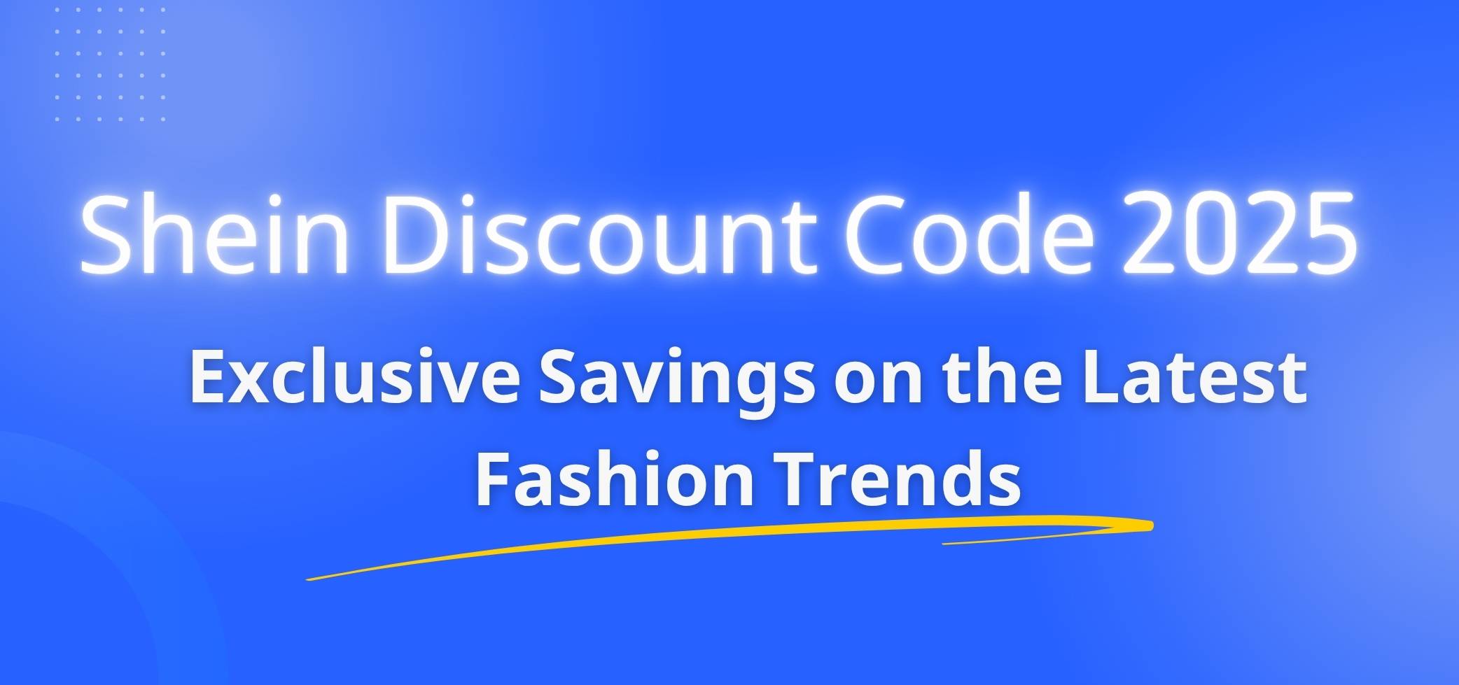 Shein Discount Code 2025: Exclusive Savings on the Latest Fashion Trends